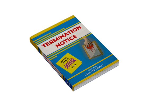 Termination Notice - A SHIVER Novel of Corporate Horror