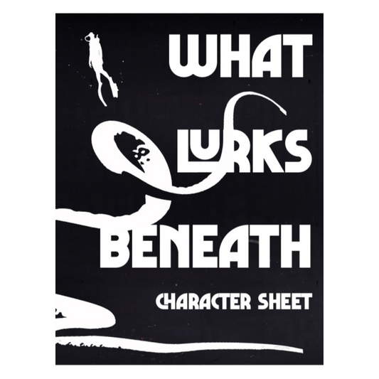 What Lurks Beneath - Character Sheet (Digital)