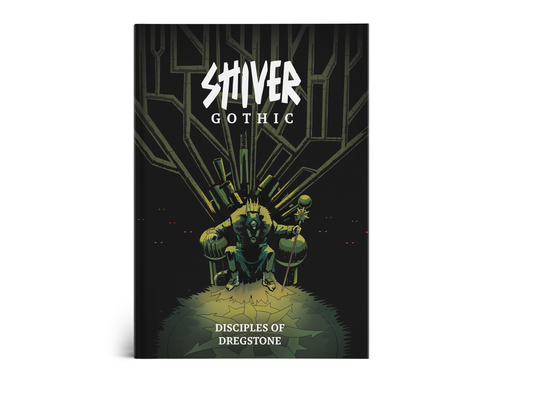 SHIVER Gothic: Disciples of Dregstone